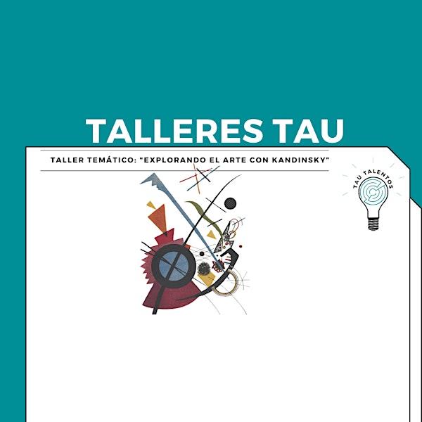 "Explorando el Arte con Kandinsky” (8 a 12 años)