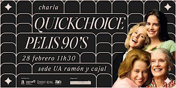Mesa Redonda: "Quick choice / decision: La mejor peli de los años 90"