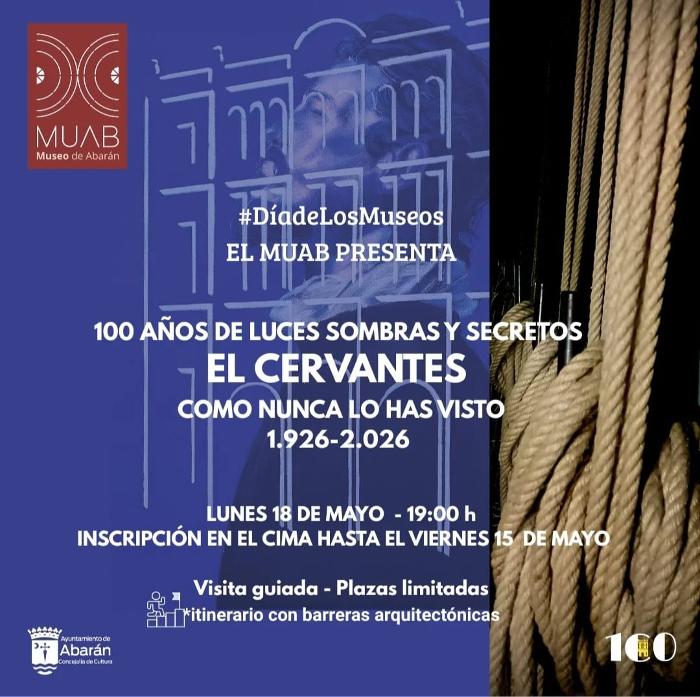 100 AÑOS DE LUCES, SOMBRAS Y SECRETOS. EL CERVANTES COMO NUNCA LO HAS VISTO
