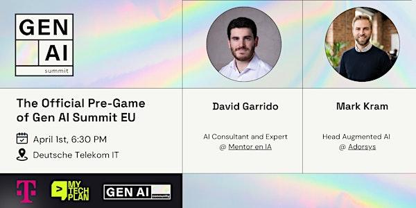 The Official Pre-Game of Gen AI Summit EU