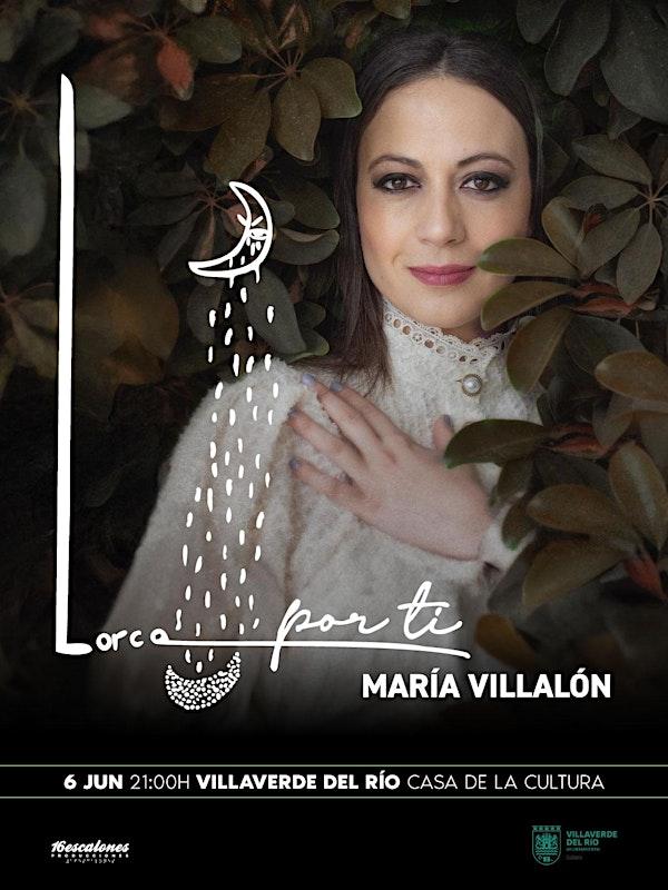MARÍA VILLALON PRESENTA SU ESPECTÁCULO "LORCA POR TI"