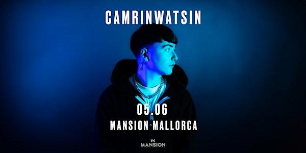 Mansion Mallorca presents CAMRINWATSIN Friday 05/06
