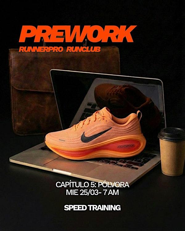 Prework Run Valencia CAP 5: PÓLVORA