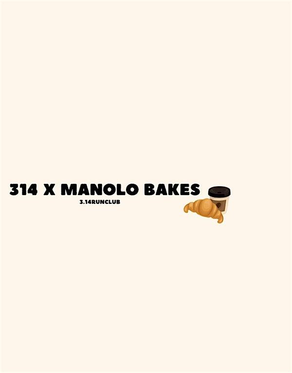 314 X MANOLO BAKES