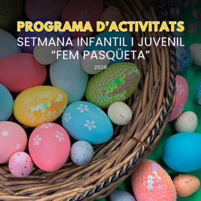 Fem pasqüeta. Setmana Infantil i Juvenil de la Ràpita