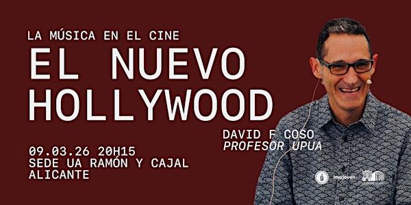 Charla: "La música en el cine. El Nuevo Hollywood"