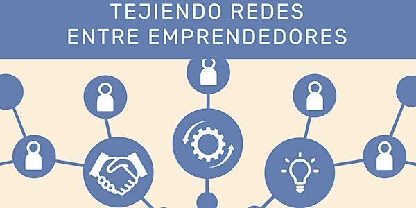 TEJIENDO REDES ENTRE EMPRENDEDORES