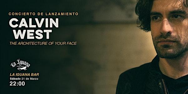 Calvin West: Concierto de Lanzamiento