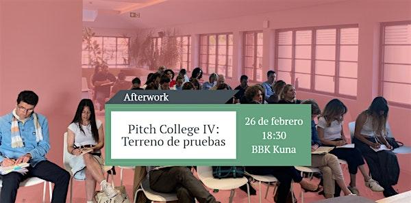 BBK network afterwork: Pitch College IV: terreno de pruebas