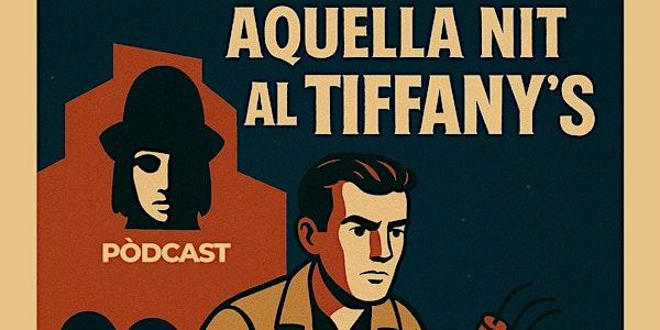 Presentació de la ficció sonora Aquella nit al Tiffany’s a Barcelona
