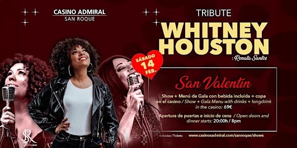 San Valentín | Gala Menu + Whitney Houston Tribute Show