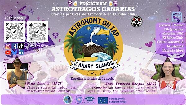 Astronomy on Tap - Canary Islands (AstroTragos) - 8M Edition