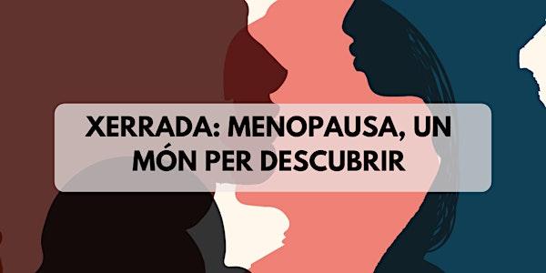 MENOPAUSA, UN MÓN PER DESCUBRIR