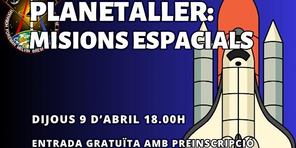 Planetaller Planetari "MISIONS ESPACIALS"