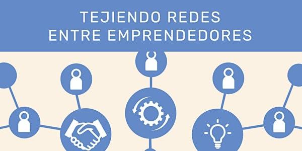 Tejiendo redes entre Emprendedores