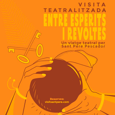 Visita teatralitzada ‘Entre esperits i revoltes’