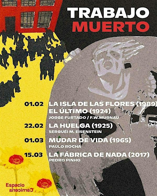 TRABAJO MUERTO / Proyección 'Mudar de vida' (1965), Paulo Rocha