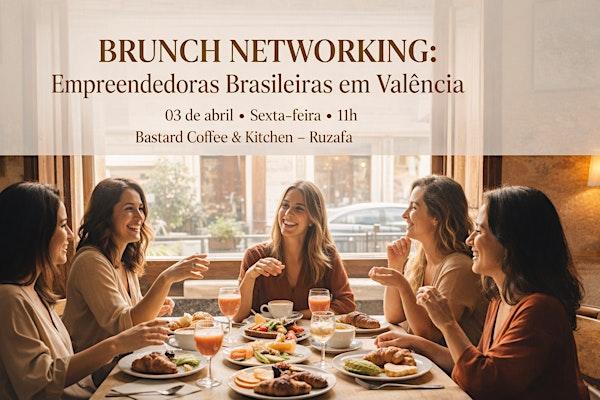 Brunch & Networking Empreendedoras Brasileiras en Valencia