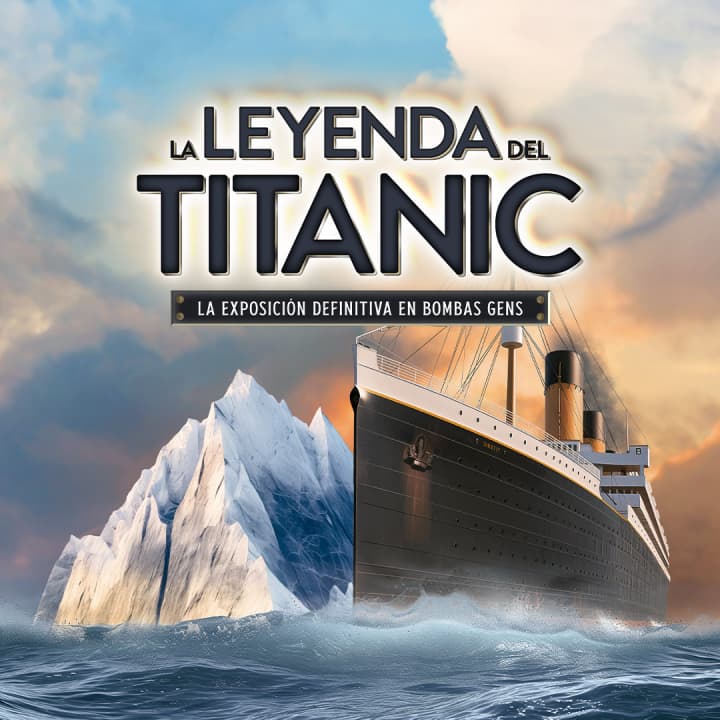 La leyenda del Titanic. La exposición definitiva en Bombas Gens