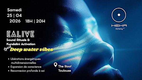 Sound Rituals & Kundalini Activation special Deepwater