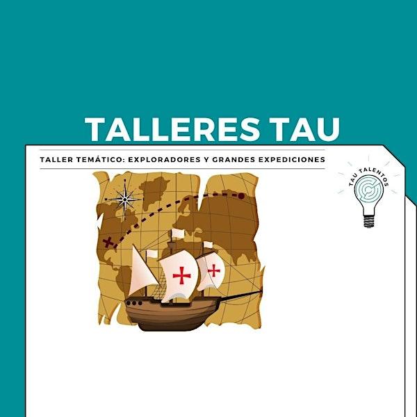 EXPLORADORES Y GRANDES EXPEDICIONES (8 a12 años)