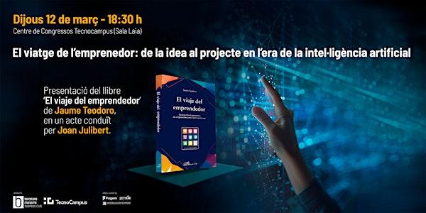 El viatge de l’emprenedor: de la idea al projecte en l’era de la IA
