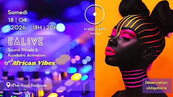 Sound Rituals & Kundalini Activation Special African Vibes