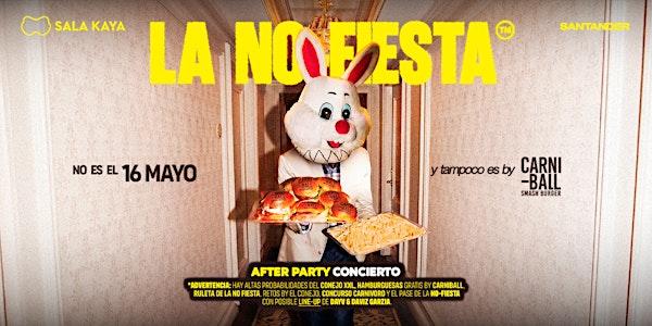 La No Fiesta en Sala Kaya Santander (Cantabria).