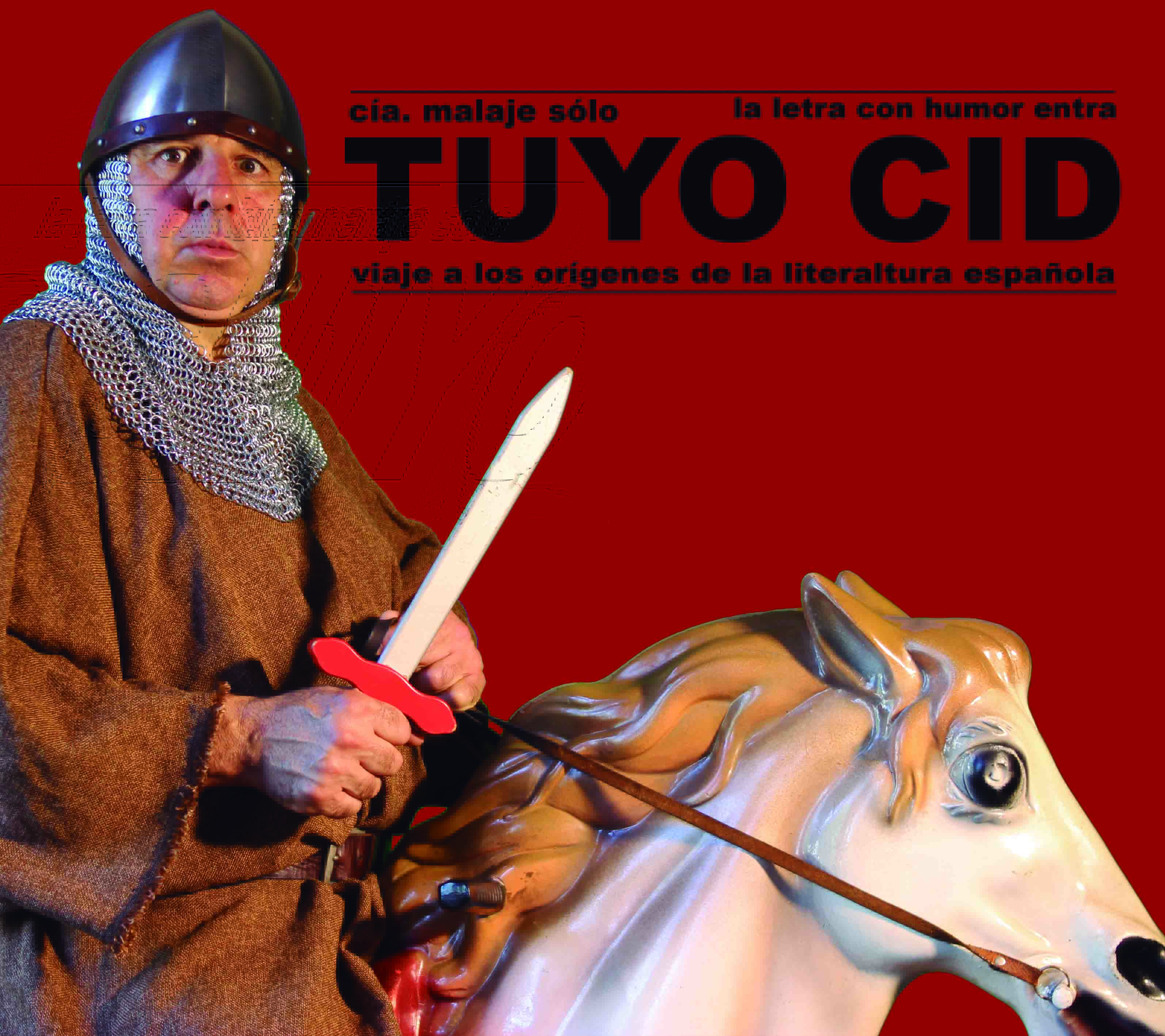 "Tuyo Cid". Compañía Malaje Sólo