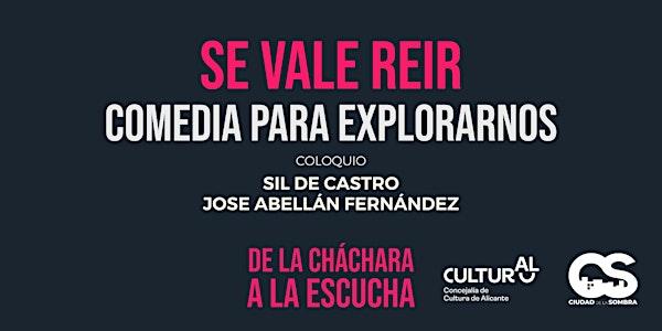 Coloquio “SE VALE REÍR. Comedia para explorarnos”