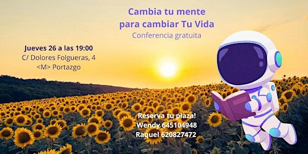 Cambia tu mente para cambiar Tu Vida