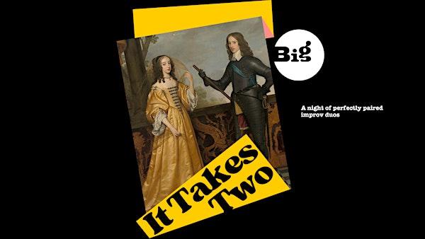 It Takes Two: Improv Comedy Show • Inglés