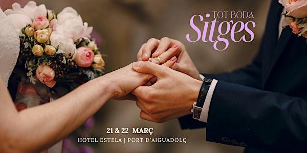 TOT BODA SITGES | 21 & 22 MARÇ 2026