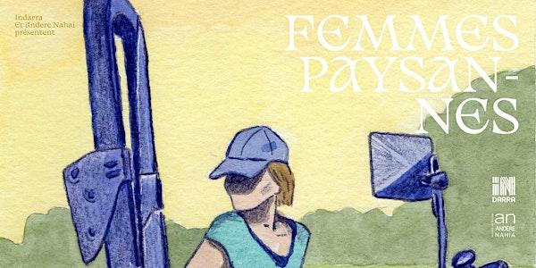 FEMMES PAYSANNES  - Visibiliser les défis des agricultrices.