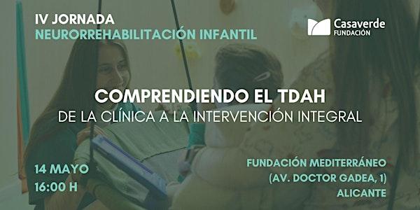 Jornada "Comprendiendo el TDAH: de la clínica a la intervención integral"