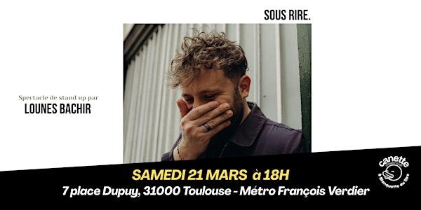 SOUS RIRE par Lounes Bachir - Spectacle de stand up