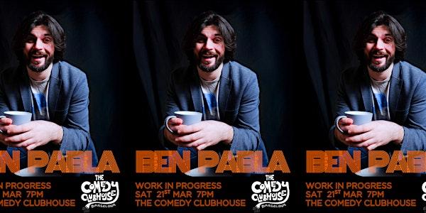 Ben Pabla: Work in Progress