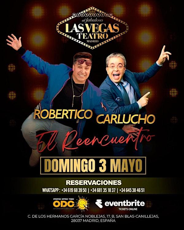 Robertico & Carlucho “ El Reencuentro