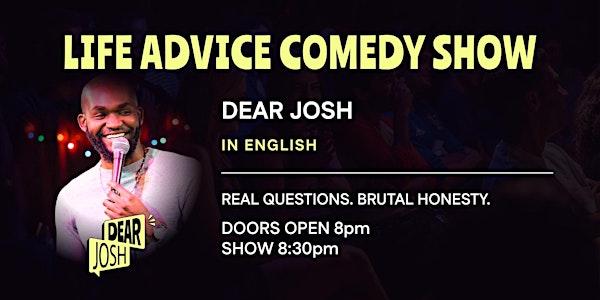 Dear Josh: Life Advice Comedy Show with Josh Otusanya (in English)