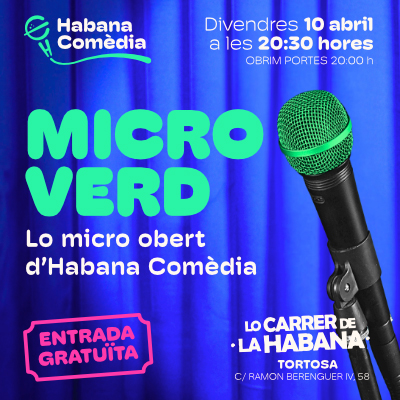 MICRO VERD: El micro obert de l'Habana Comèdia
