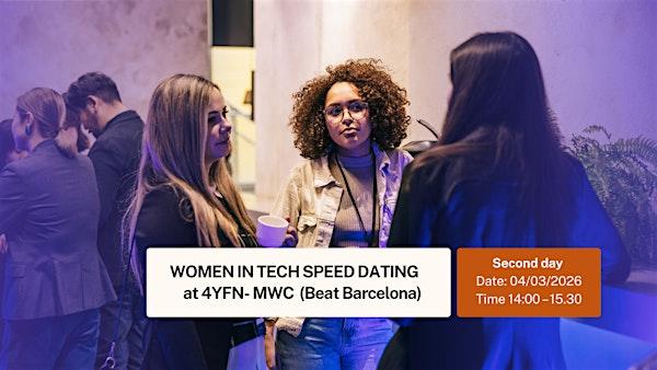 4YFN MWC - WOMEN IN TECH SPEED DATING ( DAY 2)