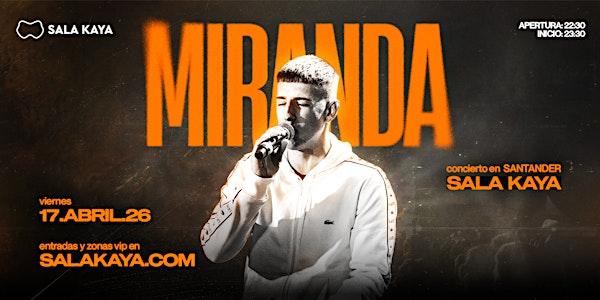 Miranda en Sala Kaya Santander (Cantabria).