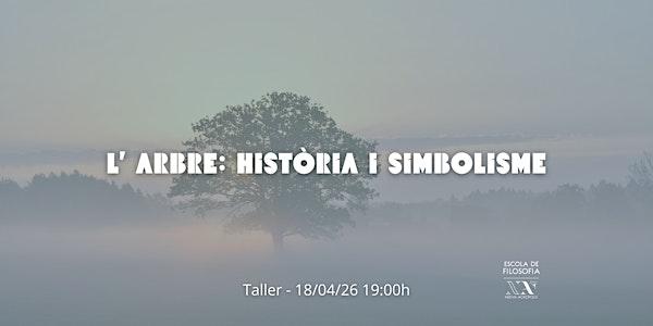 Taller: "L' arbre: història i simbolism