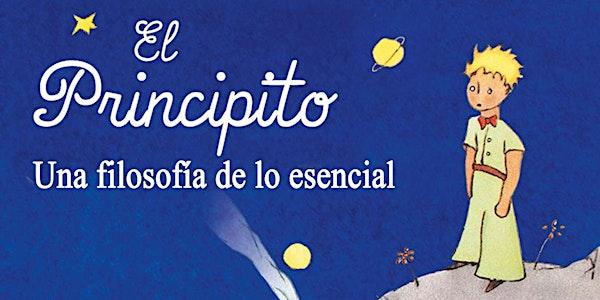 TERTULIA FILOSÓFICA (Meetup): “El Principito, una filosofía de lo esencial”
