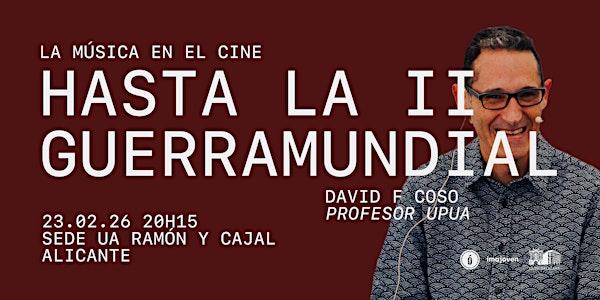 Charla: "La música en el cine. Hasta la IIª Guerra Mundial"