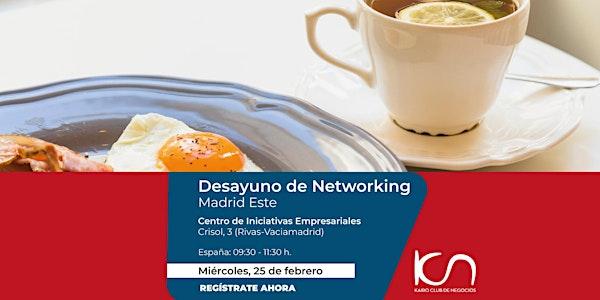 KCN Desayuno de Networking Madrid Este  - 25 de febrero