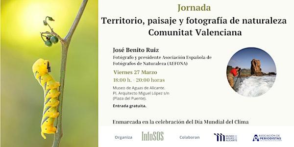 Territorio, paisaje y fotografía de naturaleza  Comunitat Valenciana