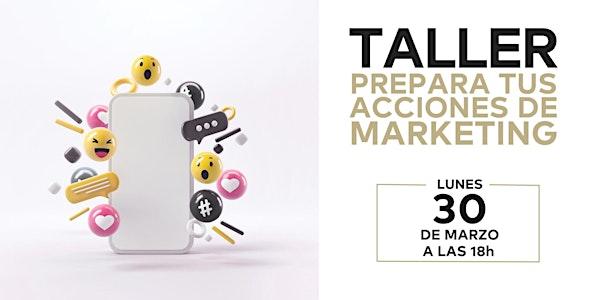 PREPARA TUS ACCIONES DE MARKETING