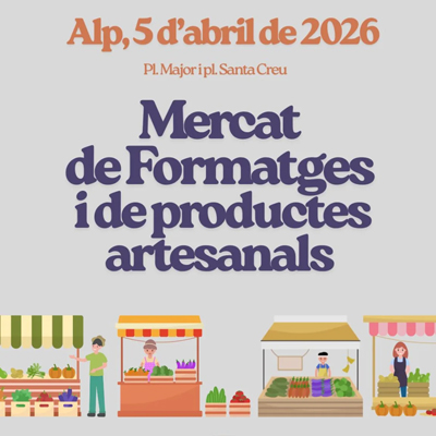 Mercat de Formatges i Productes Artesanals a Alp