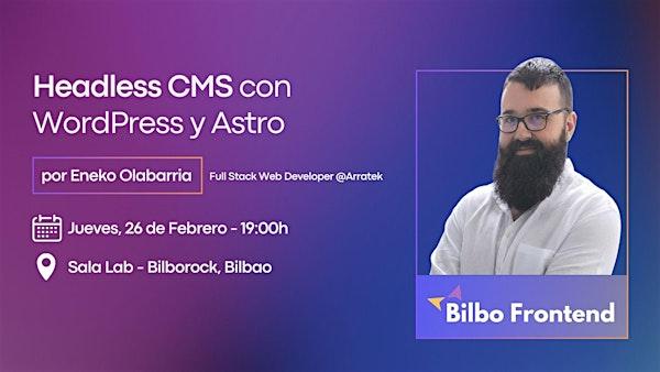 Headless CMS con Wordpress y Astro, por Eneko Olabarria